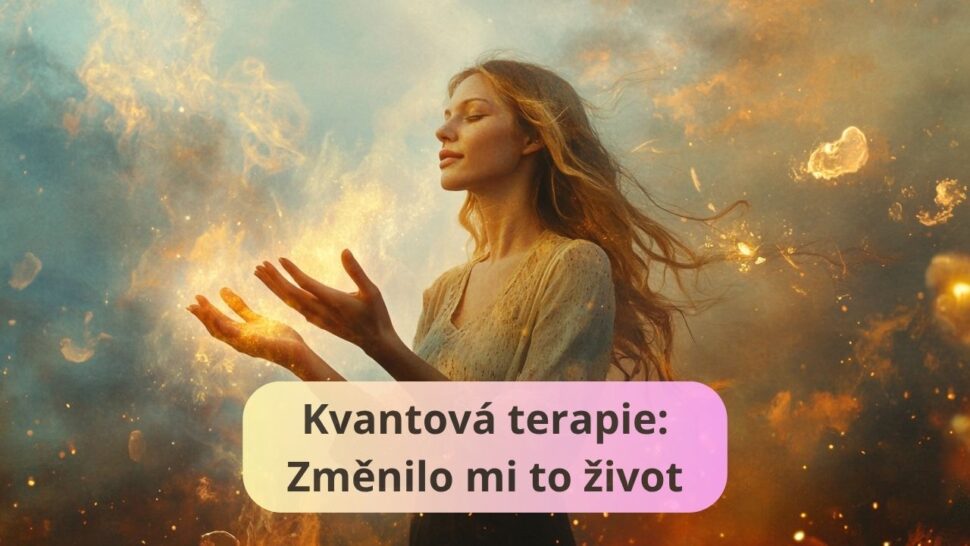 kvantová terapie zkušenosti
